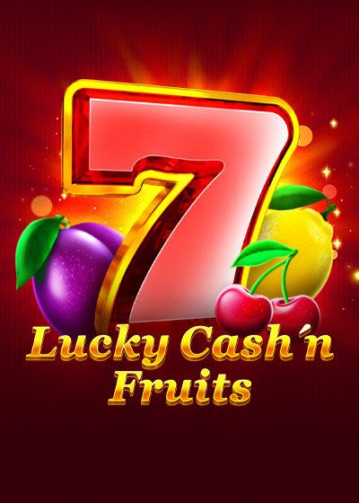 Lucky Cash'n'Fruit - 1spin4win