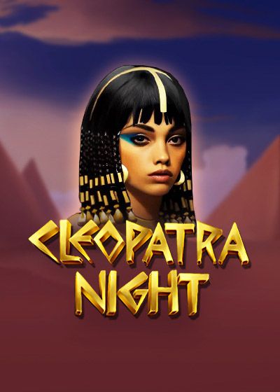 Cleopatra Night - Dream Play