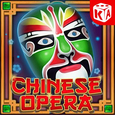 Chinese Opera - KA Gaming