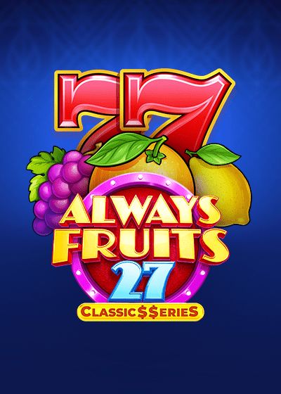Always Fruits 27: Classic$$erieS - NetGame