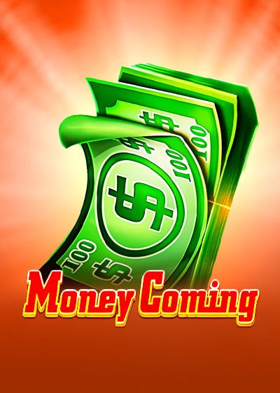 Money Coming - TaDa Gaming
