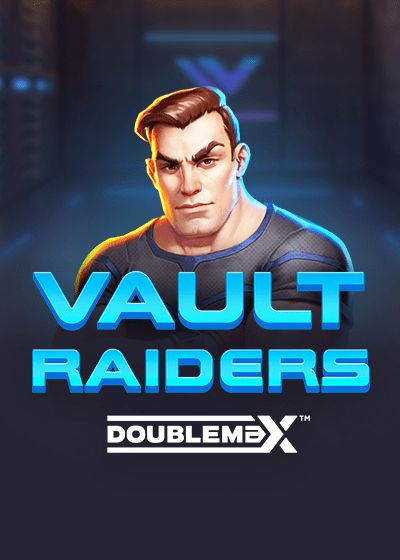 Vault Raiders DoubleMax - Bulletproof